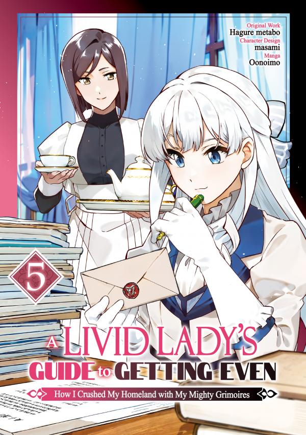 A Livid Lady's Guide to Getting Even: How I Crushed My Homeland with My Mighty Grimoires