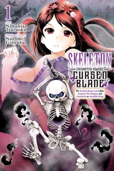 Youtou ni Miirareshi Skeleton ~Meikyuu wo Shihaishi, Muteki no Gunzei wo Hikiiru "Saikyou" no Ken Maou~ Youtou ni Miirareshi Skeleton ~Meikyuu wo Shihaishi, Muteki no Gunzei wo Hikiiru "Saikyou" no Ken Maou~