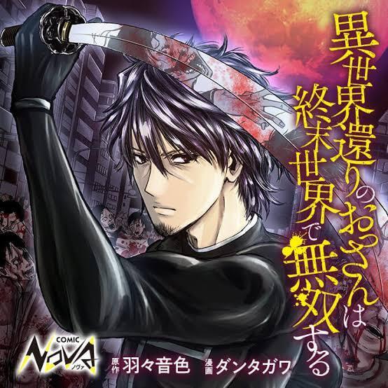 A Middle-aged Man Who Returned From Another World Becomes Unrivaled In The Apocalyptic World