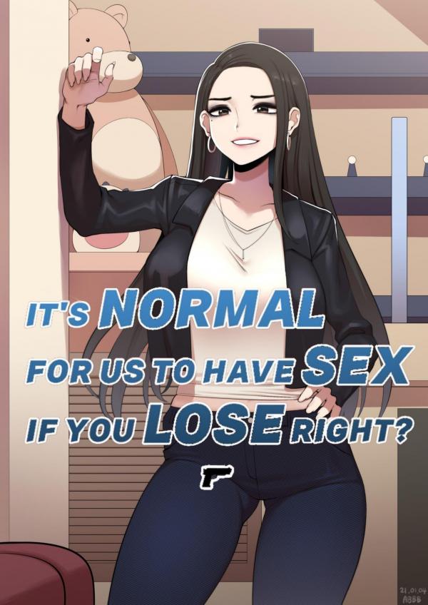It's Normal for us to Have Sex if You Lose Right